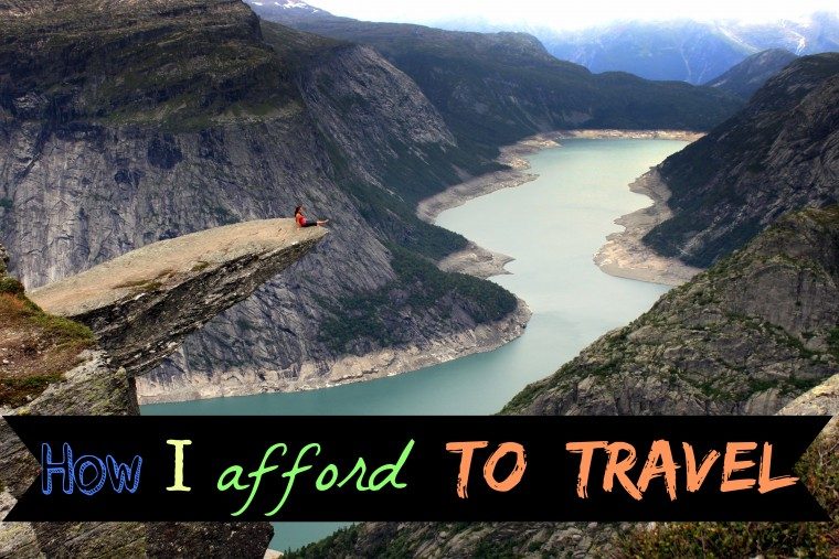 The Top 10 Ways I Afford to Travel the World