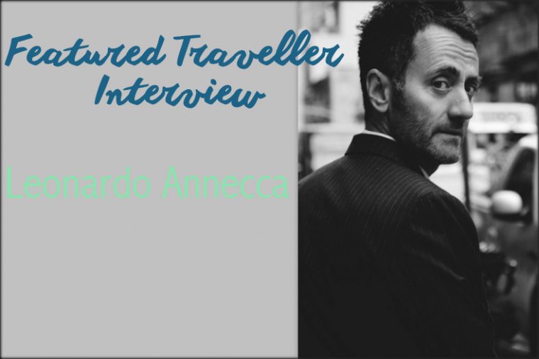Featured Traveller 10 Question Interview – Leonardo Annecca