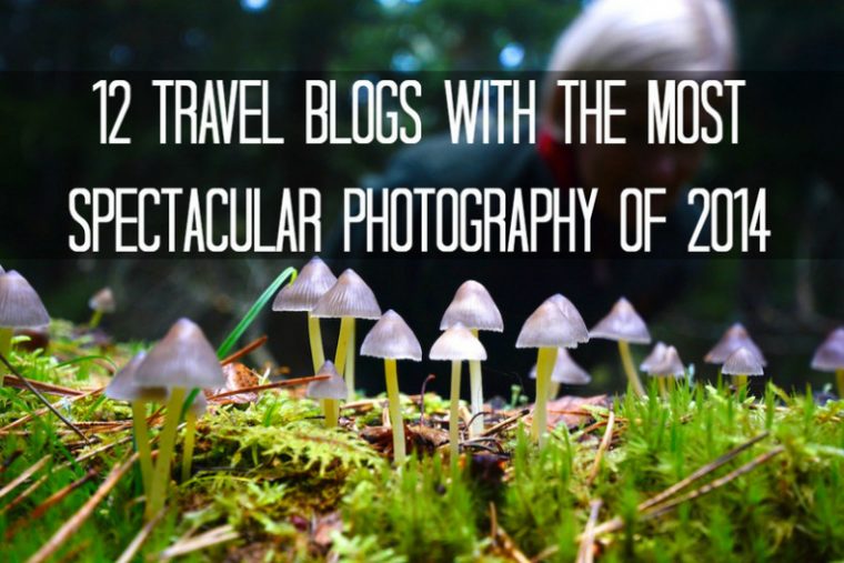 12 Travel Blogs with the Most Spectacular Photography of 2014