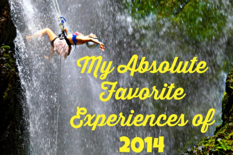 My Absolute Favorite Experiences of 2014