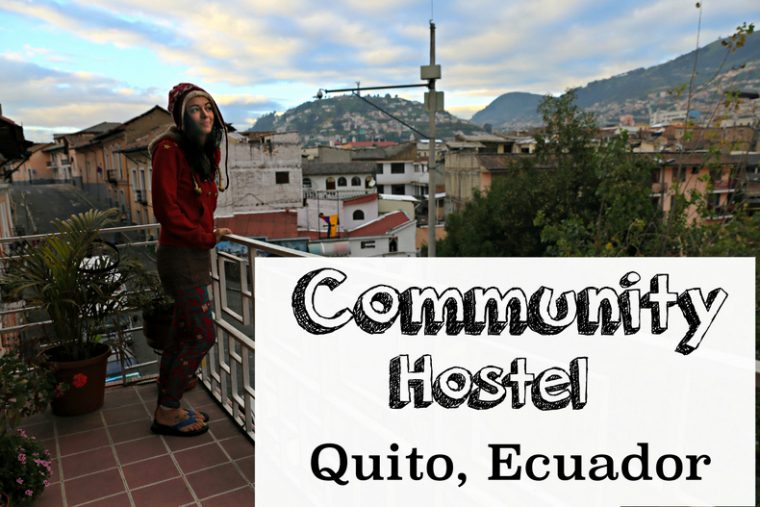 Community Hostel – Quito, Ecuador